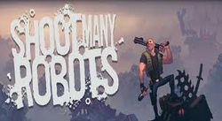 Shoot Many Robots получил рейтинг 18+